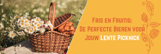 Fris en Fruitig: De Perfecte Bieren voor Jouw Lente Picknick